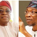 Osun APC Crisis: Between Oyetola, Aregbesola Who Blinks First? Oyetola & Aregbesola