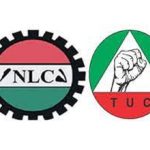 Strike: Labour Adamant, Shuns Meeting With FG NLC TUC