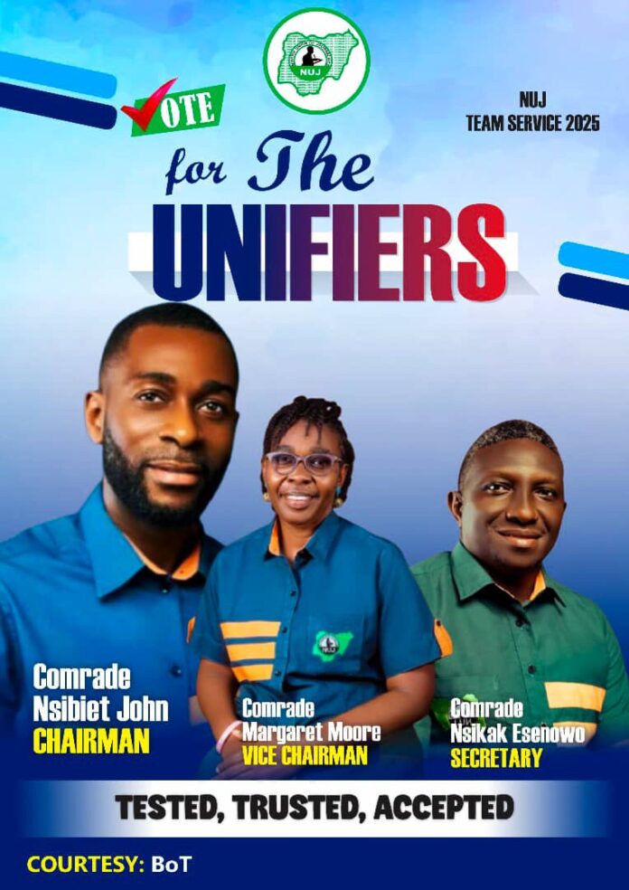 campaign poster of Nsibiet John, Margaret Moore, Nsikak Esenowo; Chairmanship, Vice Chairmanship and Secretariat candidates for the August 02 NUJ election in Akwa Ibom State, respectively.