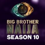 Big Brother Naija Season 10 Premieres July 26 With Record N150m Grand Prize bb naija